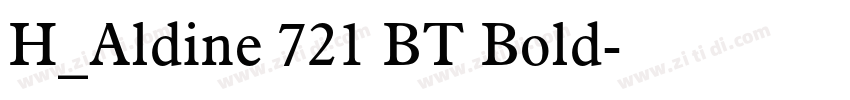 H_Aldine 721 BT Bold字体转换